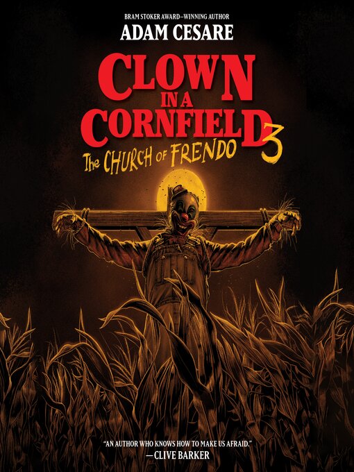 Title details for Clown in a Cornfield 3 by Adam Cesare - Available